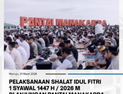 Pelaksanaan Shalat Idul Fitri 1447 H oleh PHBI Kabupaten Mamuju di pusatkan di Anjungan Pantai Manakarra Mamuju, Sabtu (21 Maret 2026)