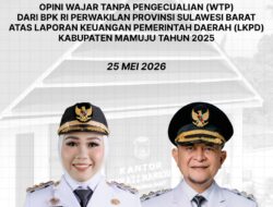Selamat atas Pencapaian Opini WTP Pemkab Mamuju dari BPK RI Perwakilan Sulawesi Barat